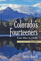 Colorado's Fourteeners - From Hikes to Climbs - 3rd Edition
